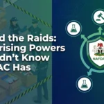 Beyond the Raids: 5 Surprising Powers You Didn't Know NAFDAC Has
