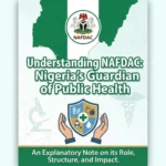 Understanding NAFDAC: Nigeria's Guardian of Public Health