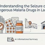 Understanding the Seizure of Dangerous Malaria Drugs in Lagos