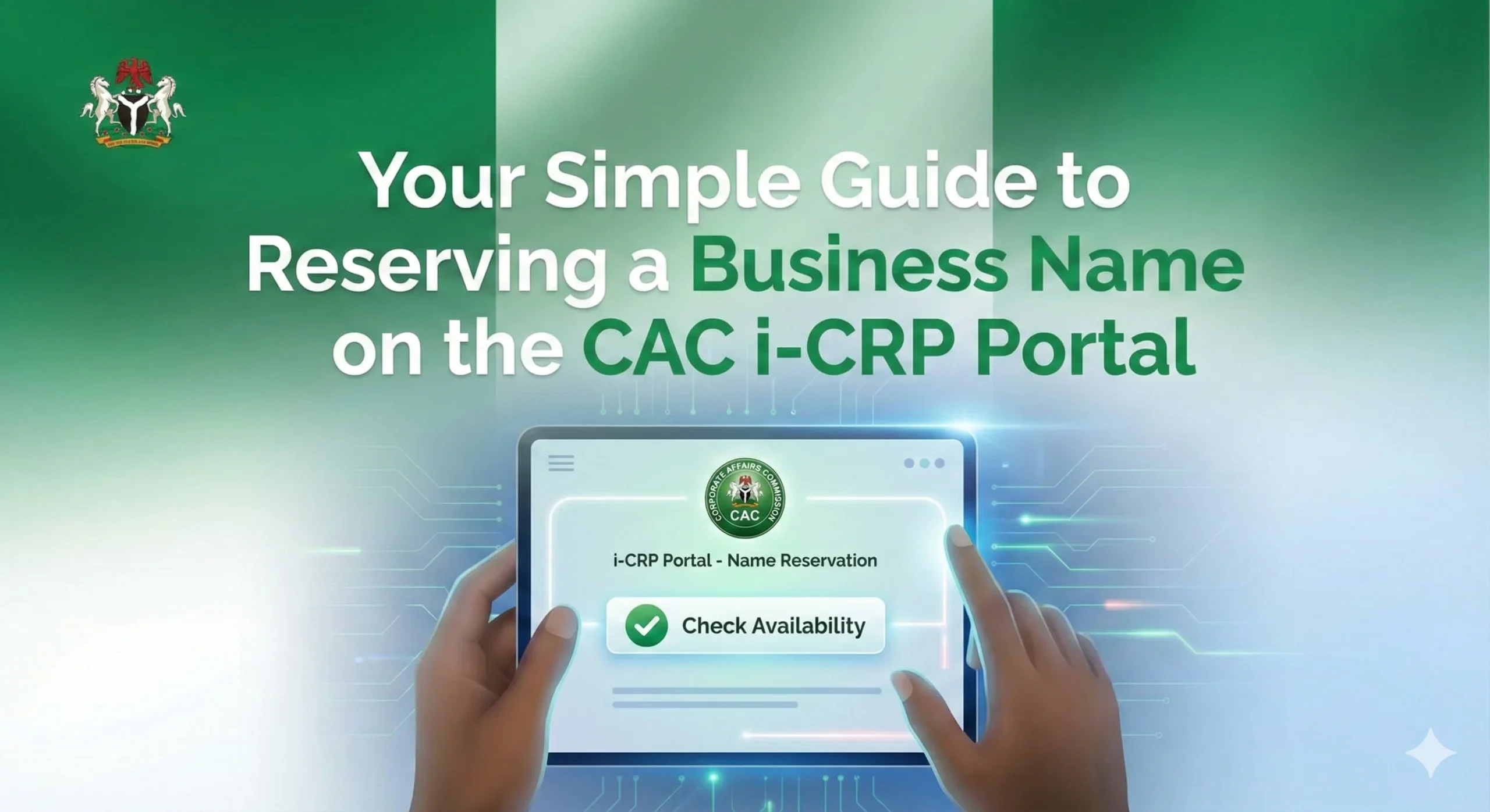 Your Simple Guide to Reserving a Business Name on the CAC i-CRP Portal